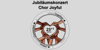 Jubiläumskonzert Chor Joyful